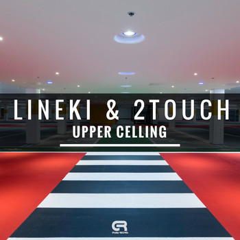 Lineki & 2Touch - Upper Celling (StreaMix Edit)