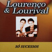 Lourenço & Lourival - Só Sucessos