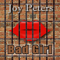 Joy Peters - Bad Girl (Radio Edit)