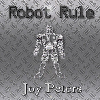 Joy Peters - Robot Rule (Radio Edit)