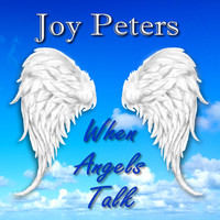 Joy Peters - When Angels Talk (Radio Edit)