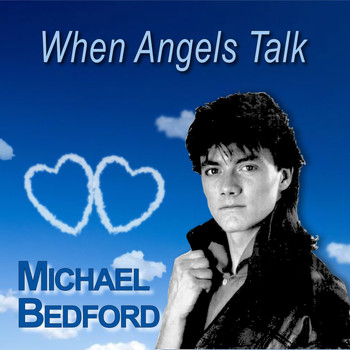 Michael Bedford - When Angels Talk