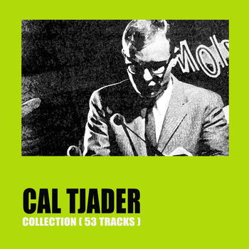 Cal Tjader - Cal Tjader Collection (53 Tracks)