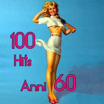 Various Artists - 100 Hits Anni 60