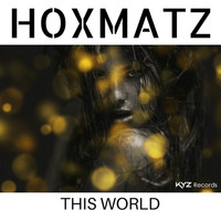 Hoxmatz - This World