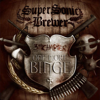 Supersonic Brewer - 3rd Chapter: One More Binge