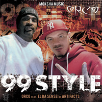 Orco - 99 Style (feat. El Da Sensei) (Explicit)