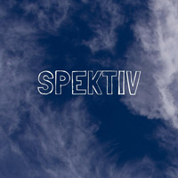 Spektiv - Spektiv (Explicit)