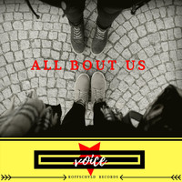 Voice - All Bout Us