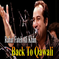 Rahat Fateh Ali Khan - Back To Qawali