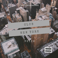 Voice - Club New York (Explicit)
