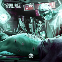 Sound Priest - Extinctions / Surgery