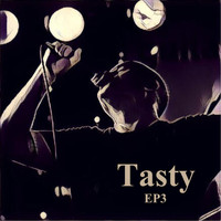 Tasty - EP3
