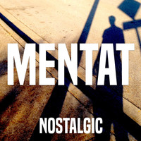 Mentat - Nostalgic