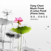 Tony Chen - Music from a Lotus Pond (Piano Solo)