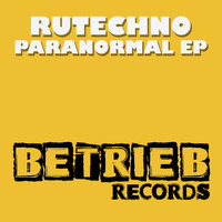 Rutechno - Paranormal EP