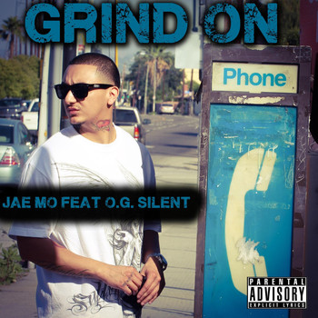 Jae Mo - Grind On (feat. O.G. Silent) (Explicit)