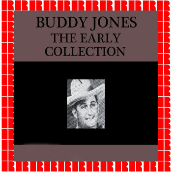 Buddy Jones - The Early Collection