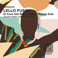 Lello Fusco - El Coro Del Ritmo Tribal/Masaai Dub