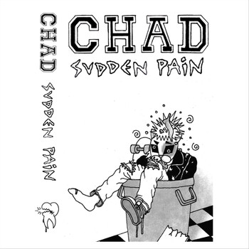 Chad - Sudden Pain (Explicit)