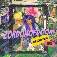 ZorDonofDoom - The Confuzzled EP