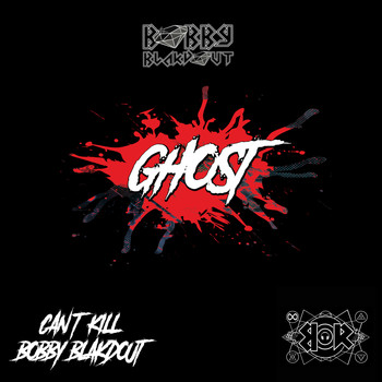Bobby Blakdout - Ghost
