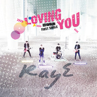 Raye - Loving You