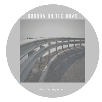 Raffy Ayala - Buddha on the Road
