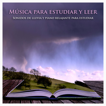 Musica Para Leer, Fondo de la lectura, Musica para Concentrarse - Música para estudiar y leer: Sonidos de lluvia y piano relajante para estudiar