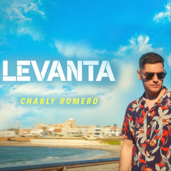 Charly Romero - Levanta