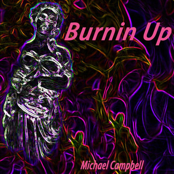 Michael Campbell - Burnin Up