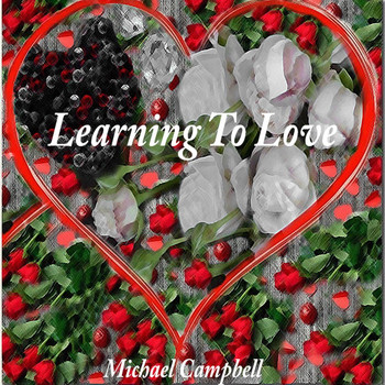 Michael Campbell - Learning to Love