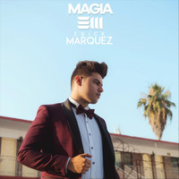 Erick Márquez - Magia
