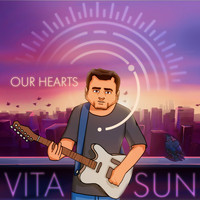 VitaSun - Our Hearts