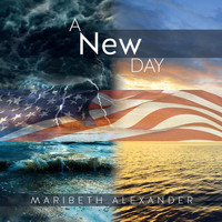 Maribeth Alexander - A New Day