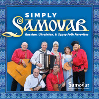 Samovar Russian Folk Music Ensemble - Simply Samovar