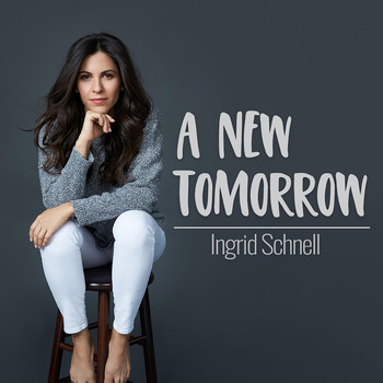 Ingrid Schnell - A New Tomorrow