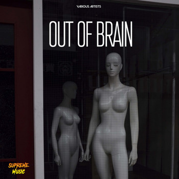 Various Artists - Out Of Brain