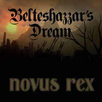 Novus Rex - Belteshazzar's Dream