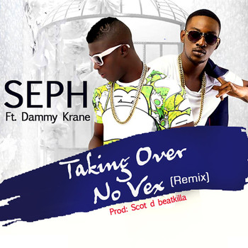 Seph - Taking over No Vex (Remix)