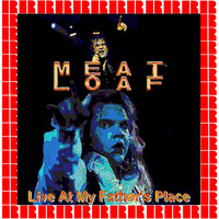 Meat Loaf - Live At My Father's Place
