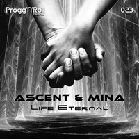 Ascent, Mina - Life Eternal
