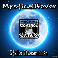 MysticallFever - Stellar Transmission