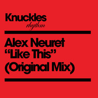 Alex Neuret - Like This