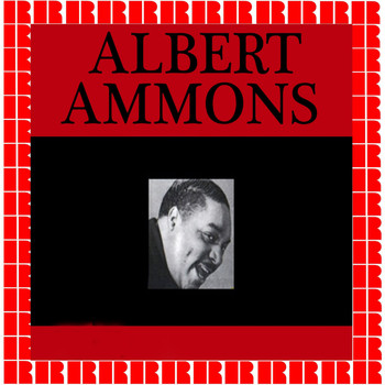 Albert Ammons - The Chronological Albert Ammons