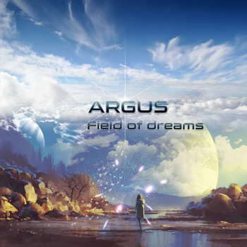 Argus - Field of Dreams