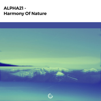 ALPHA21 - Harmony Of Nature