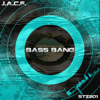 J.A.C.F. - Bass Bang