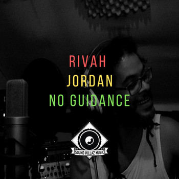 Rivah Jordan - No Guidance (Explicit)