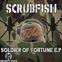 Scrubfish - Soldier Of Fortune